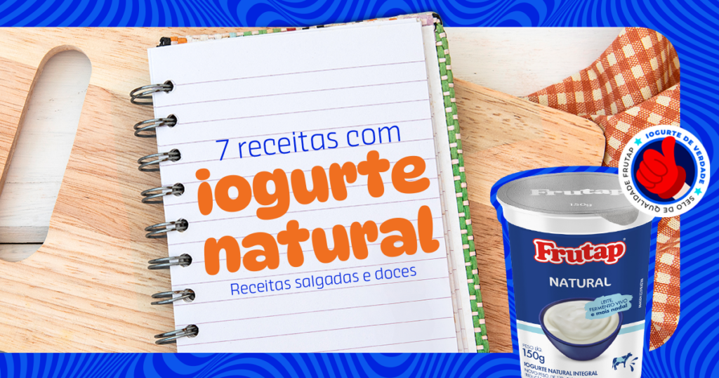 Deliciosas receitas com iogurte natural